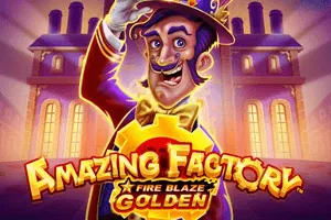 Fire Blaze Golden: Amazing Factory - SMARTGAMING138
