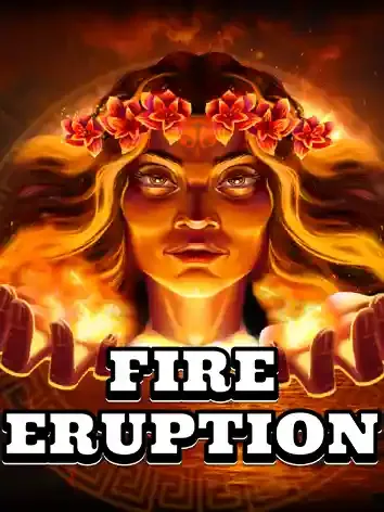 Fire Eruption - SMARTGAMING138