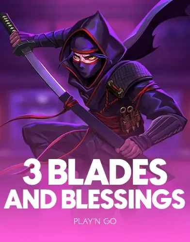 3 Blades & Blessings - SMARTGAMING138