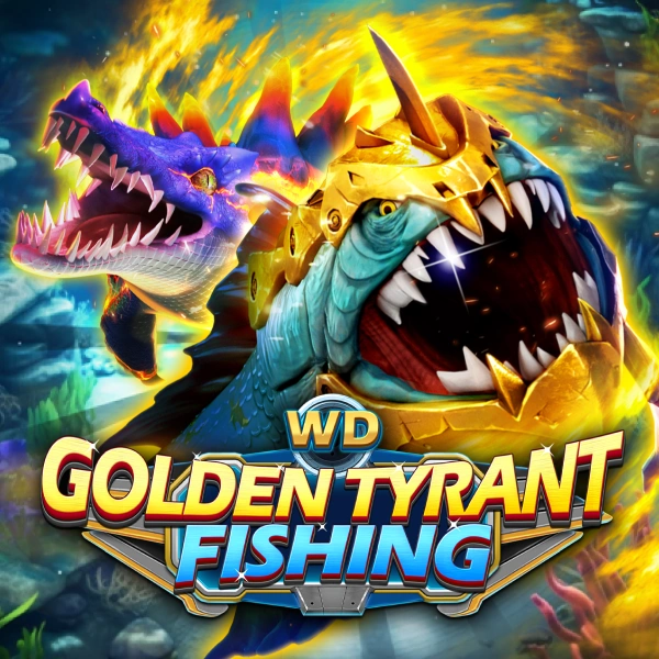 WD Golden Tyrant Fishing - SMARTGAMING138