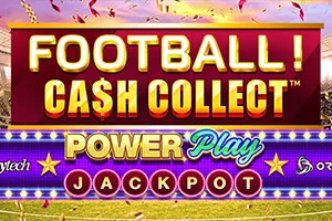 Football! Cash Collect™ PowerPlay Jackpot - SMARTGAMING138