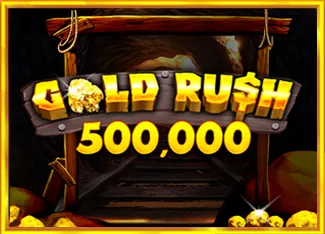 Gold Rush 500,000 - SMARTGAMING138