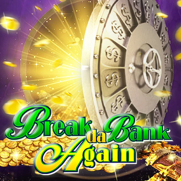Break da Bank Again - SMARTGAMING138