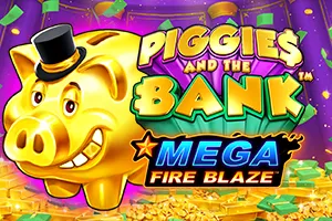 Mega Fire Blaze: Piggies and the Bank™ - SMARTGAMING138