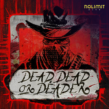NolimitCity : Dead, Dead Or Deader - SMARTGAMING138