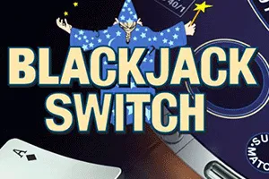 Blackjack Switch - SMARTGAMING138