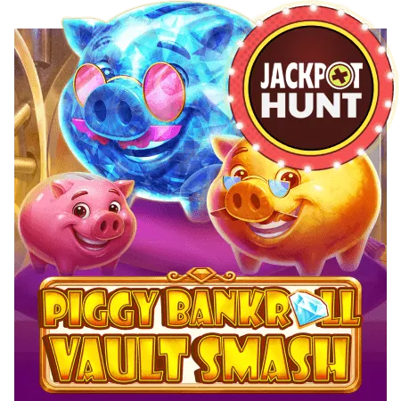 Piggy Bankroll: Vault Smash - SMARTGAMING138