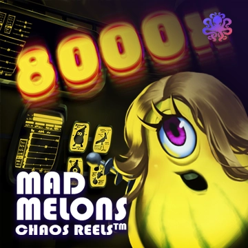 Mad Melons Chaos Reels - SMARTGAMING138