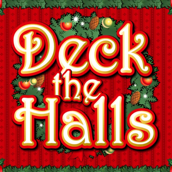 Deck the Halls - SMARTGAMING138
