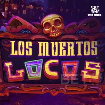 Los Muertos Locos - SMARTGAMING138